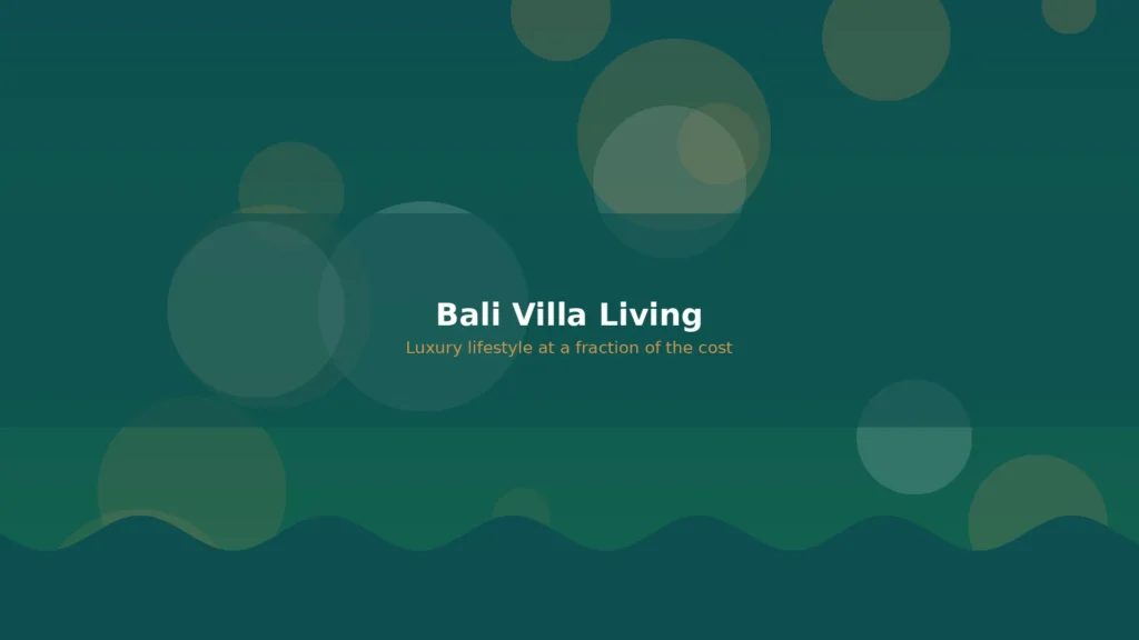 LeaveDubai - Bali Villa Lifestyle